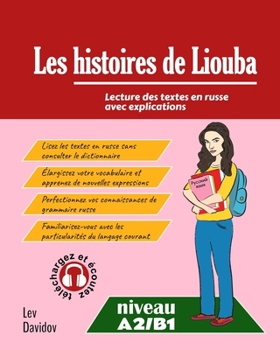 Paperback Les histoires de Liouba: Lecture des textes en russe avec explications [French] Book