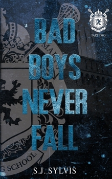 Paperback Bad Boys Never Fall: A Dark Boarding School Romance (Special Edition) Book