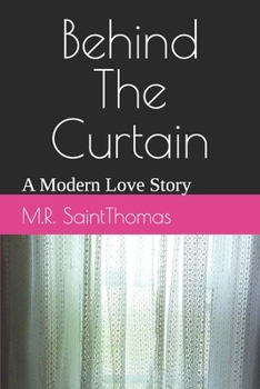 Paperback Behind The Curtain: A Modern Love Story Book