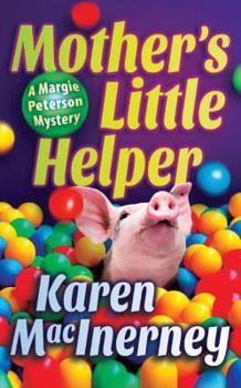 Mother's Little Helper - Book #3 of the Margie Peterson Mysteries