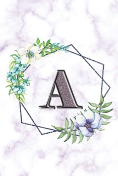 A: Personalized Dot Grid Bullet BUJO Notebook Journal Modern white Marble Floral Silver Initial Monogram Letter A- Many Usage Handy Travel Size For Women Teens