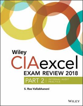 Paperback Wiley Ciaexcel Exam Review 2018, Part 2: Internal Audit Practice Book