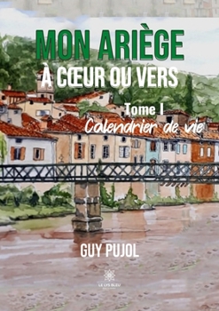 Paperback Mon Ariège à coeur ou vers [French] Book