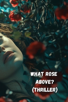 What Rose Above