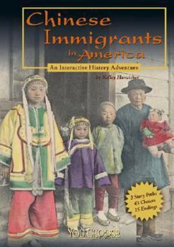 Hardcover Chinese Immigrants in America: An Interactive History Adventure Book