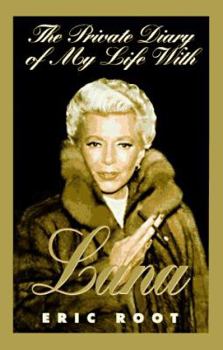 Hardcover The Private Diary of My Life With Lana Book