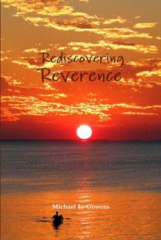 Paperback Rediscovering Reverence Book