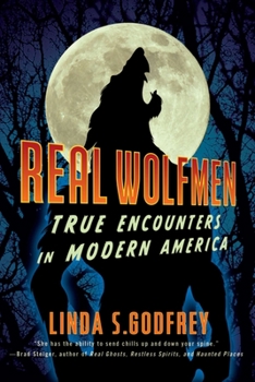 Paperback Real Wolfmen: True Encounters in Modern America Book