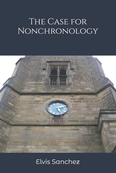 The Case for Nonchronology