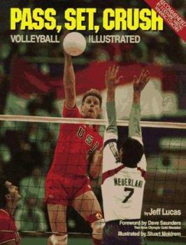 Paperback Pass, Set, Crush: Volleyball Illustrated Book