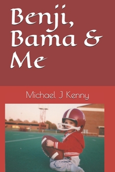 Paperback Benji, Bama & Me Book