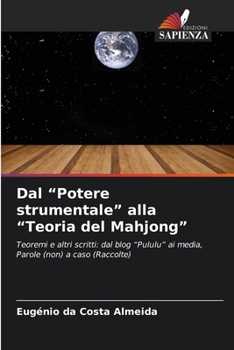 Paperback Dal "Potere strumentale" alla "Teoria del Mahjong" [Italian] Book
