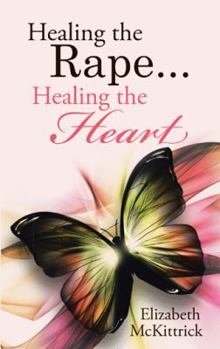 Paperback Healing the Rape... Healing the Heart Book