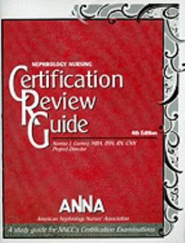 Nephrology Nursing Certification Review Guide