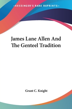 Paperback James Lane Allen And The Genteel Tradition Book