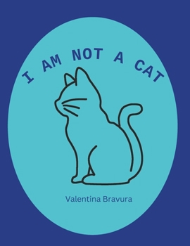 Paperback I Am Not A Cat Book