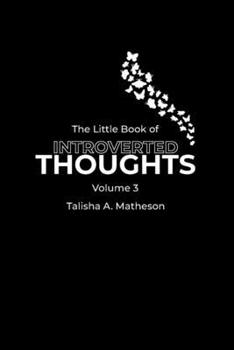 Paperback The Little Book of Introverted Thoughts - Volume 3 [Large Print] Book