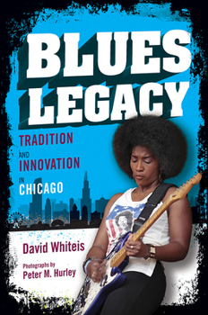 Paperback Blues Legacy: Tradition and Innovation in Chicago Book