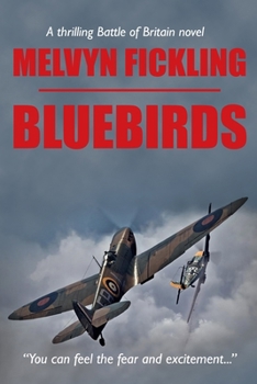 Bluebirds: A Battle of Britain Novel (The Bluebird Trilogy Book 1)
