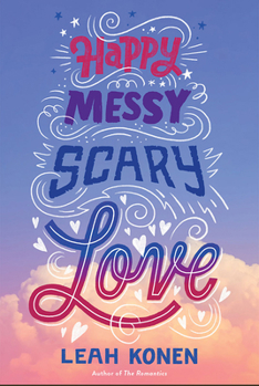 Hardcover Happy Messy Scary Love Book