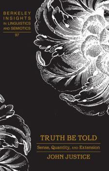 Hardcover Truth Be Told: Sense, Quantity, and Extension Book