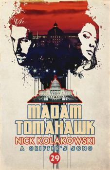 Madam Tomahawk (A Grifter's Song)