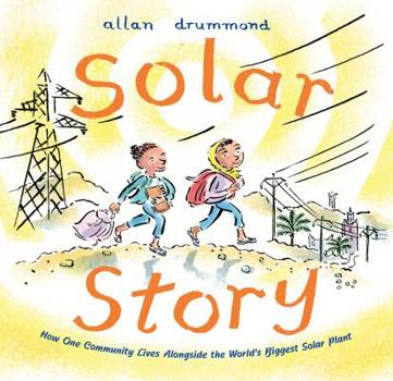 Hardcover Solar Story: How One Community Lives Alongside the World's Biggest Solar Plant Book