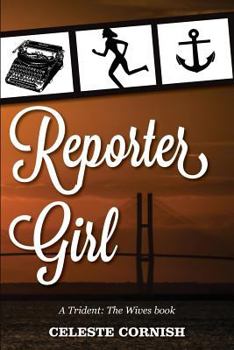 Paperback Reporter Girl: A Trident: The Wives book