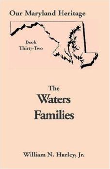 Paperback Our Maryland Heritage, Book 32: The Waters Families Book