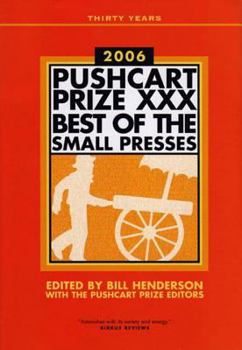 Hardcover The Pushcart Prize XXX: Best of the Small Presses Book