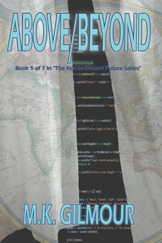 Paperback Above/Beyond: Book 5 of 7 in "The Not-So-Distant Future" Series Book