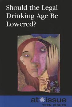 Library Binding Should the Legal Drinking Age Be Lowered? Book
