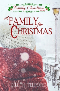 Paperback A Family for Christmas (Family Christmas Stories Short Story Collection, Book 1) Book