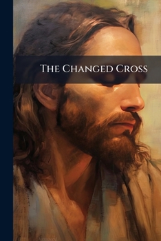 Paperback The Changed Cross Book