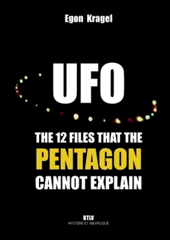 Paperback UFOs: The Twelve Files that the Pentagon Cannot Explain Book