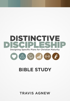 Paperback Distinctive Discipleship Bible Study: 8-Week Guide to a Specific Plan for Christian Maturity Book