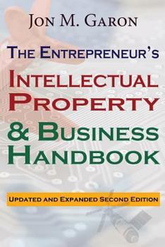 Paperback The Entrepreneur's Intellectual Property & Business Handbook Book