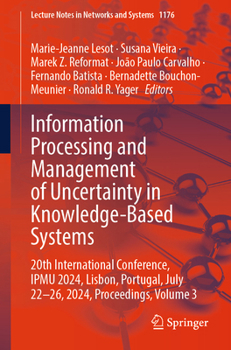 Information Processing and Management of Uncertainty in Knowledge-Based Systems: 20th International Conference, Ipmu 2024, Lisbon, Portugal, July 22-2