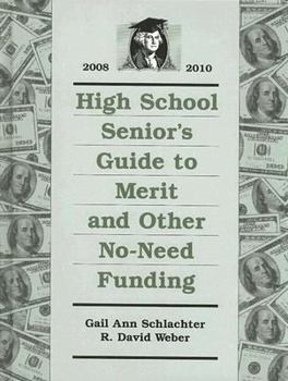 Hardcover High School Senior's Guide to Merit and Other No-Need Funding Book