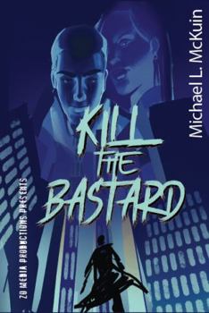 Paperback Kill the Bastard Book