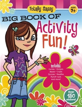 Paperback Totally Sassy Big Book of Activity Fun! Book