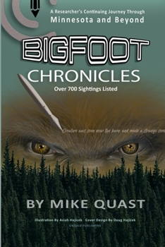 Paperback Bigfoot Chronicles : A Researcher's Continuing Journey Through Minnesota and Beyond Book
