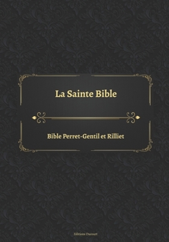 Paperback La Sainte Bible Bible Perret-Gentil et Rilliet (French Edition) [French] Book