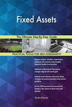 Paperback Fixed Assets The Ultimate Step-By-Step Guide Book