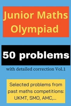 Paperback Junior Maths Olympiad: 50 problems with detailed correction Vol. 1 Book