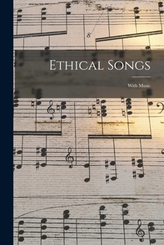 Paperback Ethical Songs: With Music Book