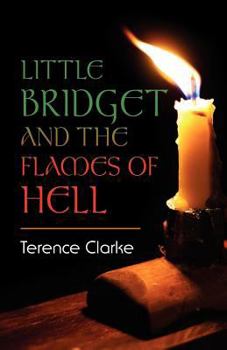 Paperback Little Bridget and the Flames of Hell Book