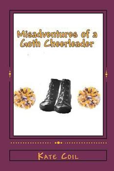 Paperback Misadventures of a Goth Cheerleader Book