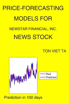 Paperback Price-Forecasting Models for NewStar Financial, Inc. NEWS Stock Book