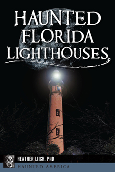 Paperback Haunted Florida Lighthouses Book